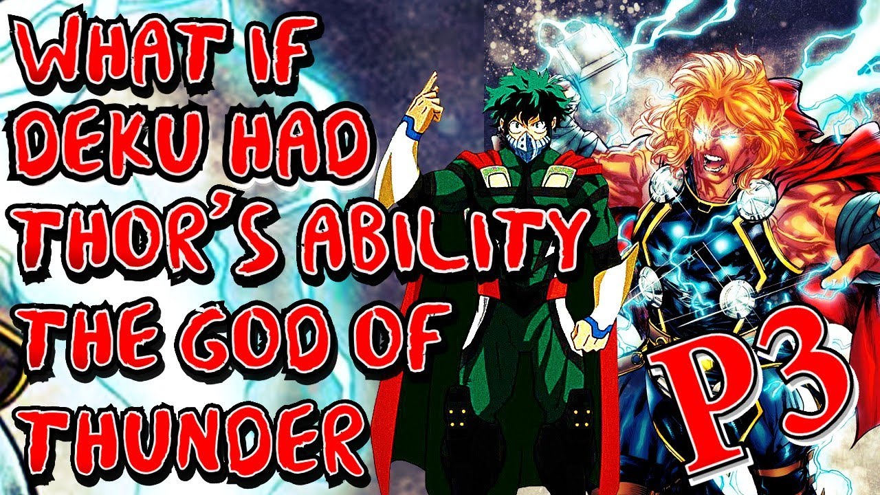 What if Deku had Thor's Ability The God of Thunder | Part 3 |