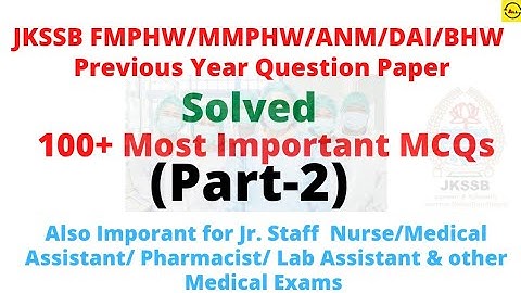JKSSB FMPHW/MMPHW/ANM/BHW Previous Question paper fully solved || Part 2 || A must watch || impt.