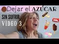 Cmo dejar de comer cosas dulces (vdeo 3 de dejar el azcar)