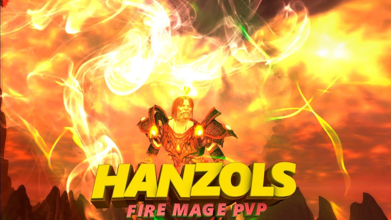 HANZOLS FIRE MAGE  PVP MOVIES - WOW MOP 5.4.8