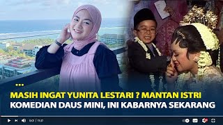 Masih Ingat Yunita Lestari ? Mantan Istri Komedian Daus Mini, Ini Kabarnya Sekarang