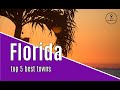 Best Small Towns in Florida - Top 5 2020