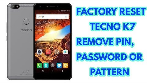Hard Reset Tecno K7-Remove Pin,Pattern Or Password.