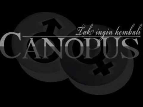 Canopus - Lebih Baik Berakhir
