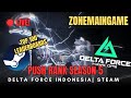 🔴 LIVE! Main Santai ! Delta Force Gameplay Indonesia | Season 5