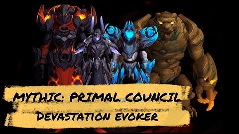 Mythic The Primal Council | Devastation Evoker | Vault of the Incarnates