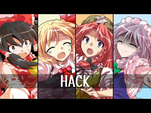 東方PV  ｢HACK｣