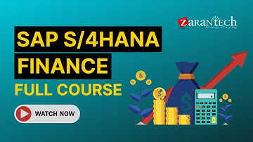 SAP S/4HANA Finance Full Course | ZaranTech