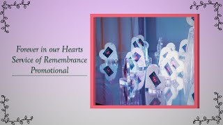 Forever in our Hearts Service of Remembrance - Promotional