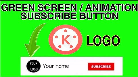 HOW TO MAKE A SUBSCRIBE BUTTON ANIMATION USING YOUR MOBILE | KINEMASTER TUTORIAL | LOGO |