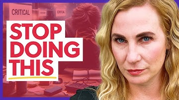 STOP Being Your Own Worst Critic