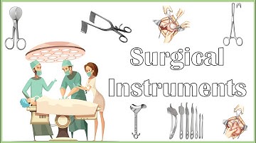 Basic Surgical Instruments With Their Names & Uses [Part 01]
