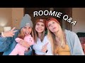 my roomies and i answer your questions about college