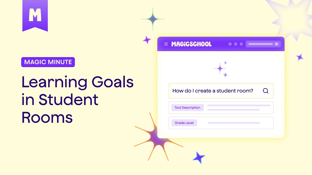 MagicSchool AI Magic Minute: Setting up Learning Goals in Student Rooms