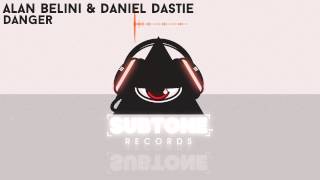 Alan Belini & Daniel Dastie - Danger