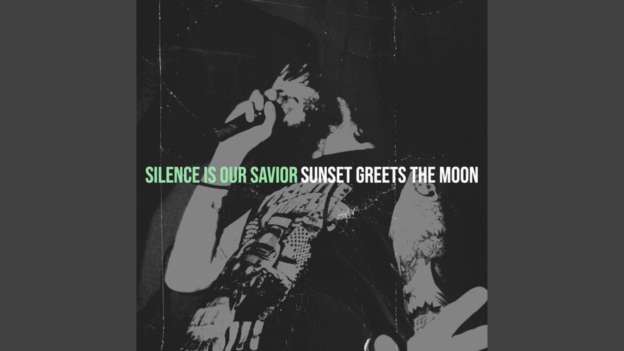 Silence Is Our Savior