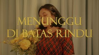 Sasa Puspa - Menunggu di Batas Rindu (Official Lyric Video)