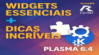KDE Plasma 6.4: Widgets Essenciais + Dicas Incríveis para Iniciantes! (Guia#9)