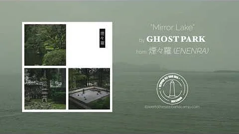 Ghost Park — "Mirror Lake"