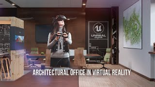 Architect's Office, VR Project. Part 2 / UNREAL ENGINE 4.26