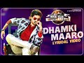 Dhamki Maaro Lyrical Video | Pataas Movie Songs | Nandamuri Kalyan Ram | Shruti Sodhi | Sai Karthik