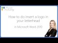 How to insert a logo in your letterhead in Microsoft Word 2010?