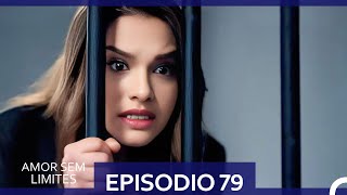 Download Lagu Amor Sem Limites 79. Episódio (Dublagem em Português) MP3