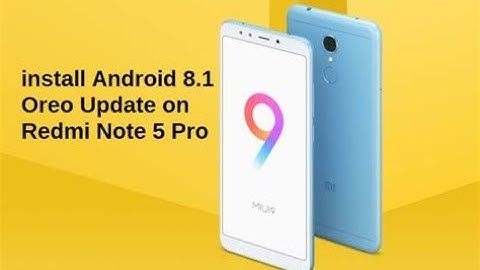 Official 8.1.1 Android Oreo Update for Redmi Note 5 Pro (Without losing data)