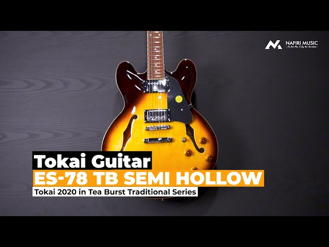 Tokai Guitar ES-78 TB Semi Hollow in Tea Burst - YouTube
