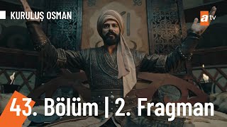 Kuruluş Osman 43. Bölüm 2. Fragmanı