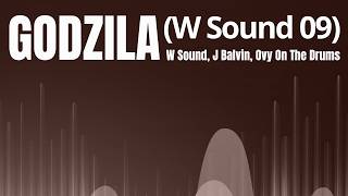 W Sound, J Balvin, Ovy On The Drums - Godzila (W Sound 09) [Lyric Video]