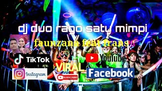 DUO RAGO SATU MIMPI-Remix #djminang #minangtiktok #fauzana #frans