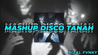 MASHUP DISCO TANAH - RIZAL FVNKY - 2025RMX