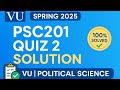 PSC 201 Quiz No. 2 Solution | Spring 2025 | Political Science | VU Quiz Solved