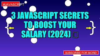 3 JavaScript SECRETS to BOOST Your Salary (2024) 🚀