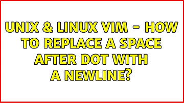 Unix & Linux: Vim - how to replace a space after dot with a newline?