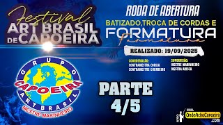 19/09/2025 - Roda de Abertura do Festival Art Brasil de Capoeira - Parte 4/5