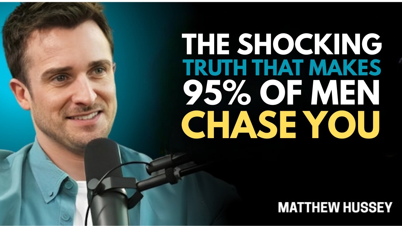The Shocking Truth That Makes 95% of Men Chase You | Matthew Hussey