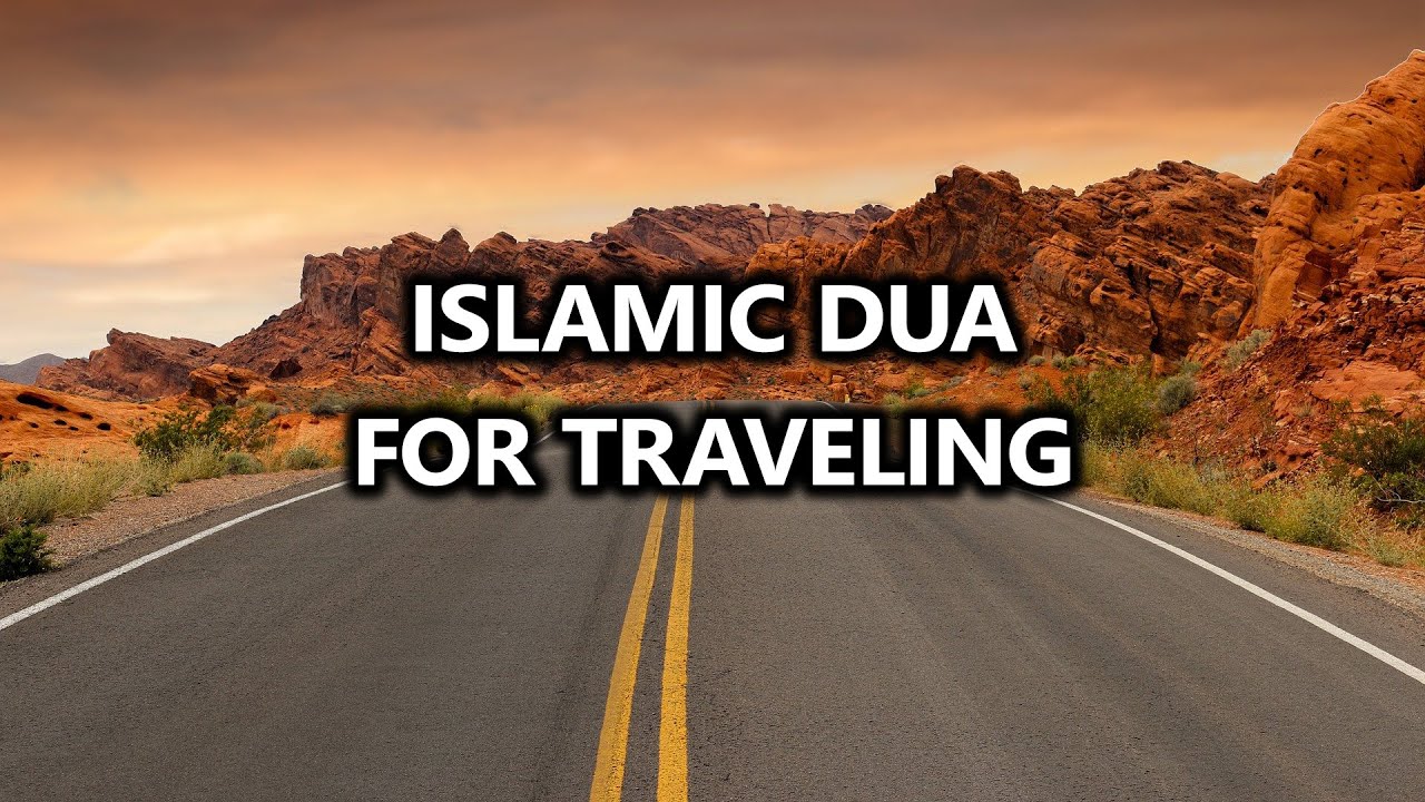 dua while travelling is accepted