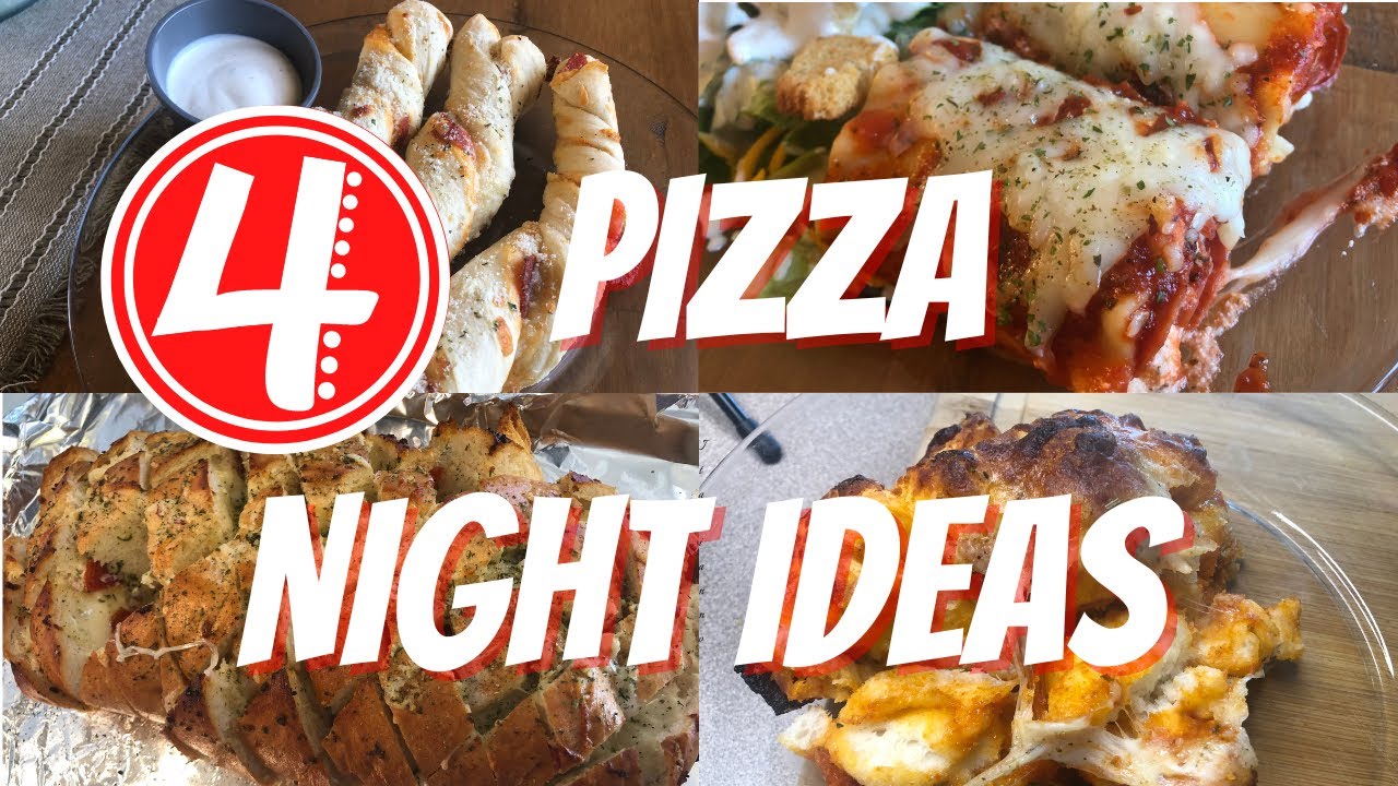 4 PIZZA NIGHT IDEAS KID FRIENDLY MEALS FAMILY NIGHT COOK AT HOME YouTube
