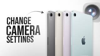 How to Change Camera Settings in iPad (tutorial)