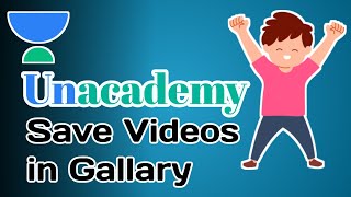 How to Download Unacademy Videos | Unacademy Videos Download for Free | Unacademy Video Downloader