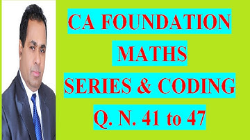 SERIES, CODDING CLASS 7 FOR CA FOUNDATION COURSE  BUSINESS MATH BY H L GUPTA