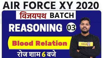 AIR FORCE XY 2020 || Vijaypath Batch || Reasoning || By Avdhesh Sir || Class 03 || Blood Relation