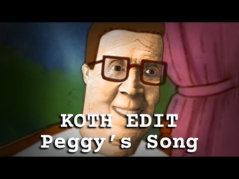 KOTH Edit: Peggy's Song