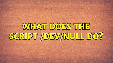 Ubuntu: What does the script /dev/null do?