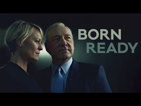 House Of Cards - Born Ready