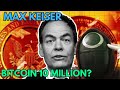 "Bitcoin Price Prediction Will Get To 10 Million!" - BTC OG Max Keiser
