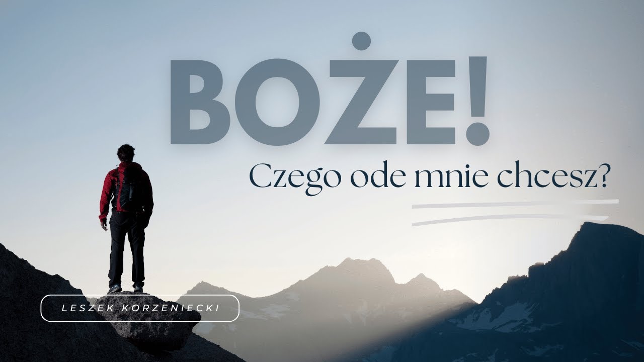 Boże, czego ode mnie chcesz? | Leszek Korzeniecki | Kościół Genesis