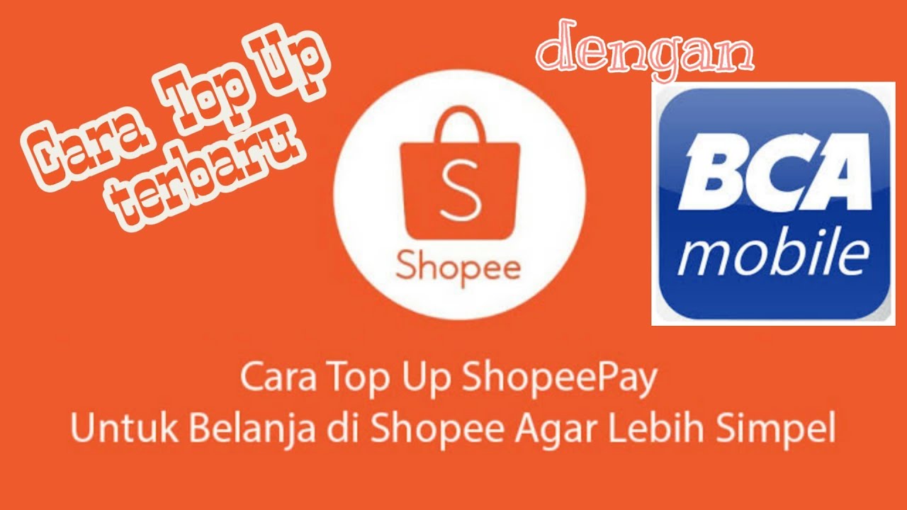 Cara Top Up Shopeepay Lewat M Banking Bca Youtube